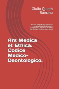 Ars Medica et Ethica. Codice Medico-Deontologico.