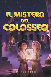 Il Mistero del Colosseo
