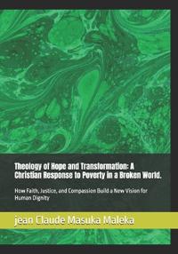 Theology of Hope and Transformation