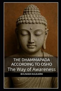 The Dhammapada According to Osho