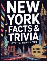 "New York Fun Facts & Trivia for Smart Adults
