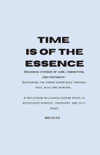 TIme Is of the Essence