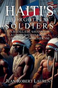 Haiti's Forgotten Soldiers