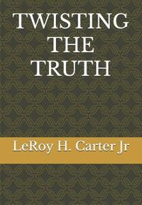 Twisting the Truth