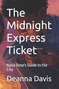 The Midnight Express Ticket