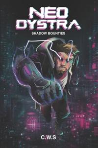 Neo Dystra - Shadow Bounties