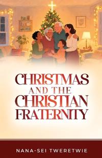 Christmas and the Christian Fraternity