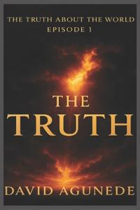 The Truth About the World Episode 1