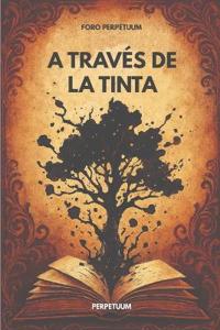 A través de la tinta