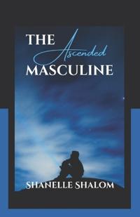 The Ascended Masculine