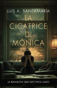 La cicatrice di Monica