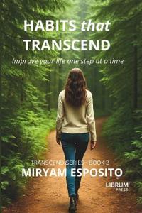 Habits That Transcend