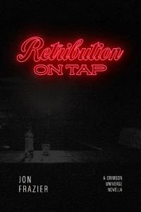 Retribution On Tap