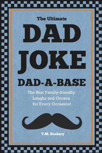 The Ultimate Dad Joke Dad-A-Base