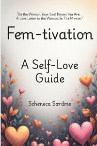 Fem-Tivation