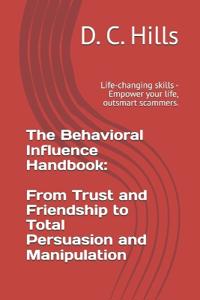 Hills, D: Behavioral Influence Handbook