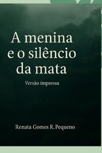 A menina e o silêncio da mata