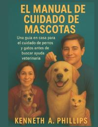 El Manual de Cuidado de Mascotas