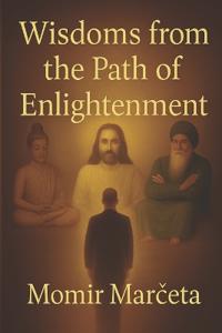 Wisdoms from the Path of Enlightenment