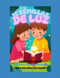 "15 Semillas de Luz Para Crecer Con El Corazón"