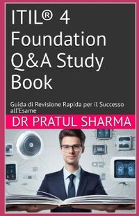 ITIL(R) 4 Foundation Q&A Study Book