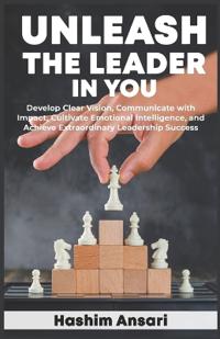 Unleash the Leader in You