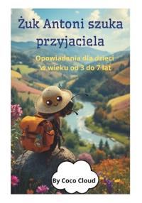 Grabowska, K: ¿uk Antoni szuka przyjaciela