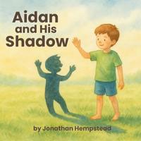 Aidan and His Shadow