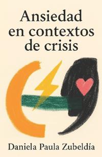 Ansiedad en contextos de crisis