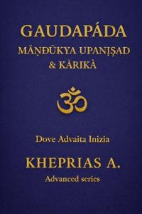 Gau?apada Ma??ukya Upani?ad & Karika