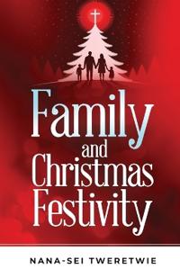 Family and Christmas Festivity