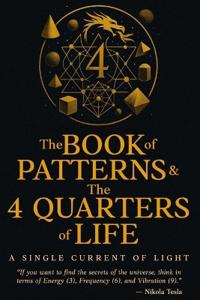 The Book of Patterns & The 4 Quarters of Life