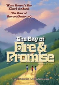 The Day of Fire and Promise