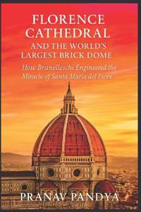 Florence Cathedral and the World's Largest Brick Dome