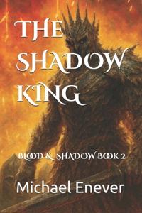 The Shadow King