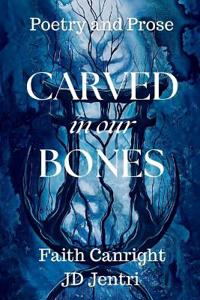 CARVED in our BONES