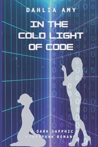 In the Cold Light of Code
