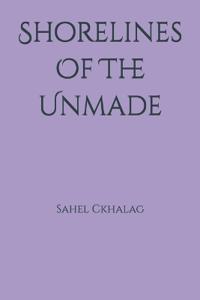 Shorelines Of The Unmade