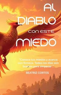 Al Diablo Con Este Miedo