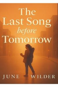 The Last Song Before Tomorrow
