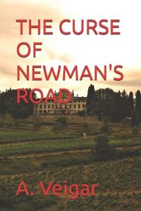 The Curse of Newman's Road