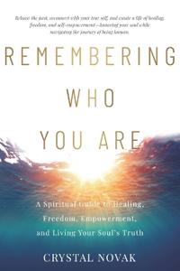 Remembering Who You Are