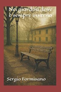 Nei giardini dove è sempre inverno