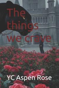 The things we crave