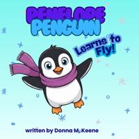 Penelope Penguin Learns to Fly