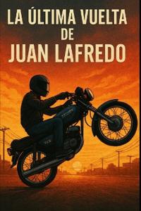La Última Vuelta de Juan Lafredo