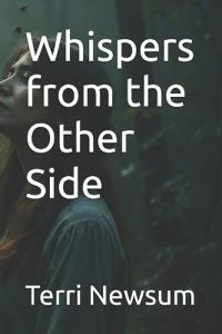 Whispers from the Other Side