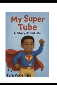 My Super Tube A Story About Me