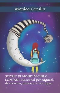 Storie Di Mondi Vicini E Lontani