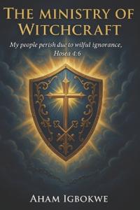 The Ministry of Witchcraft